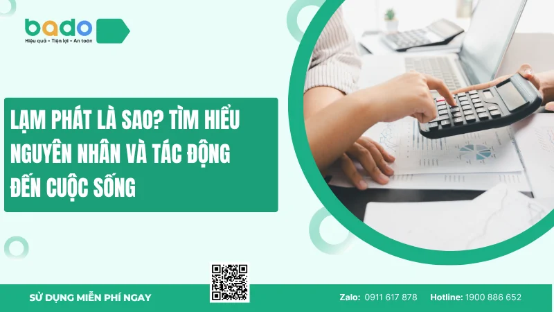 Lạm phát là sao? Tìm hiểu nguyên nhân và tác động